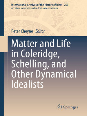 cover image of Matter and Life in Coleridge, Schelling, and Other Dynamical Idealists